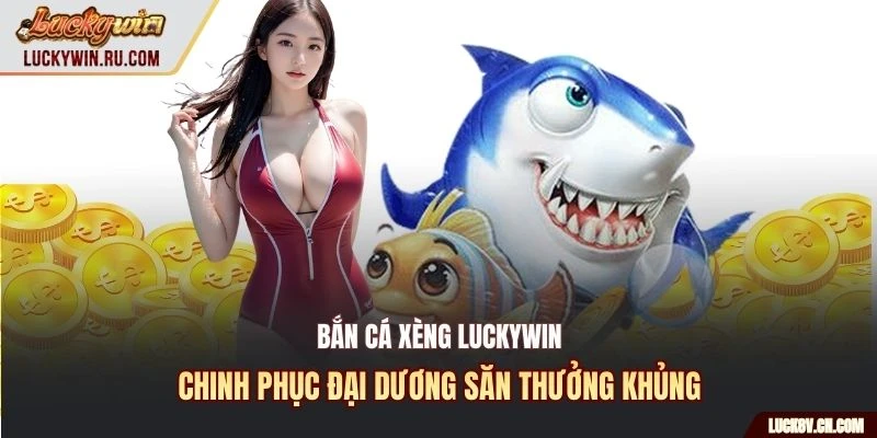 Bắn cá xèng