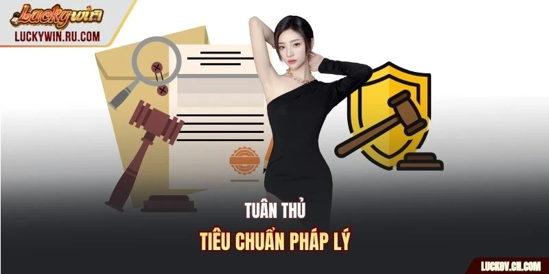 Tuân thủ tiêu chuẩn pháp lý