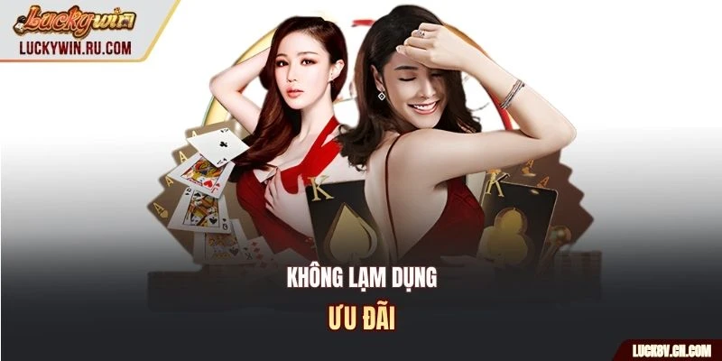 Không lạm dụng ưu đãi