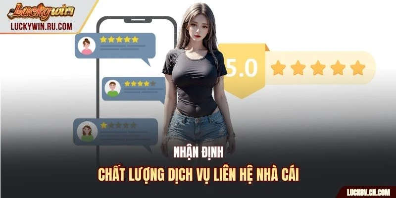 Đánh giá nhân viên khi liên hệ nhà cái