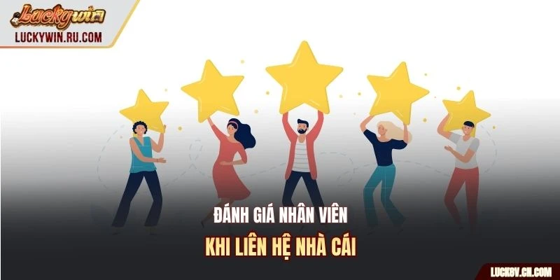 Nhận định chất lượng dịch vụ liên hệ nhà cái