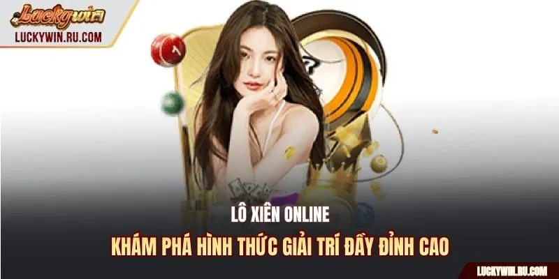 Lô xiên online