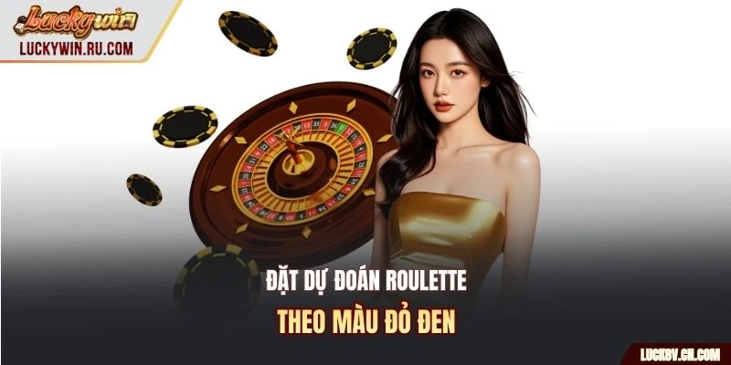 Đặt dự đoán roulette theo màu đỏ đen