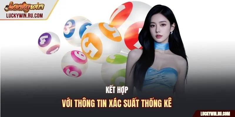Kết hợp với thông tin xác suất thống kê